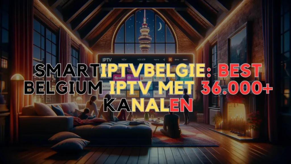 Best Belgium IPTV