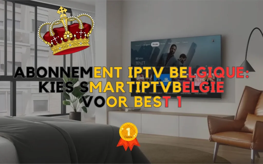 Abonnement IPTV Belgique