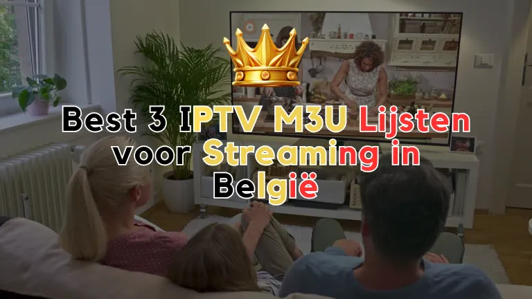 Best 3 IPTV M3U Lijsten