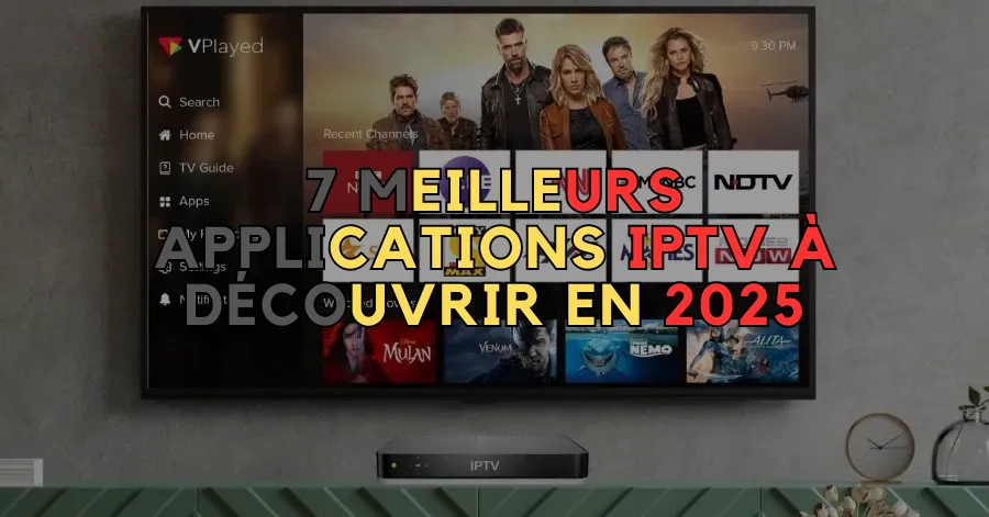 7 Meilleurs Applications IPTV