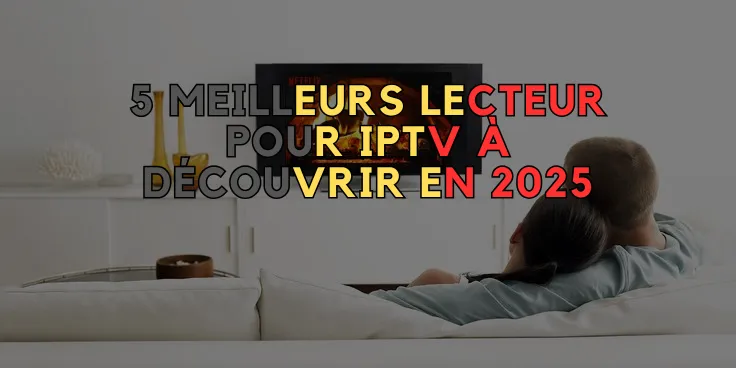Lecteur pour IPTV